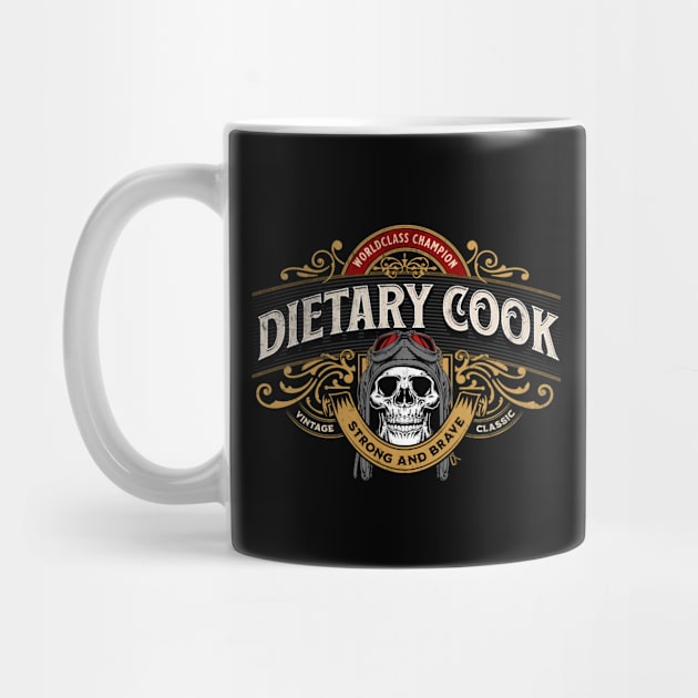 Dietary Cook - Worldclass Champion Design by best-vibes-only